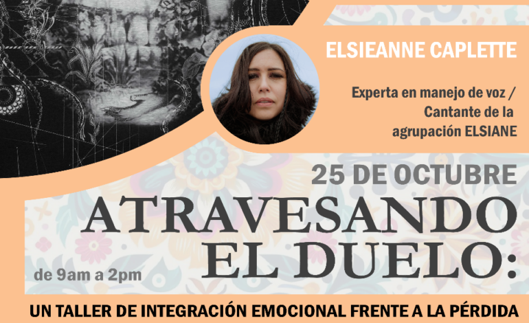 Atravesando el duelo: taller enfocado a la sanación a través del sonido y la voz 