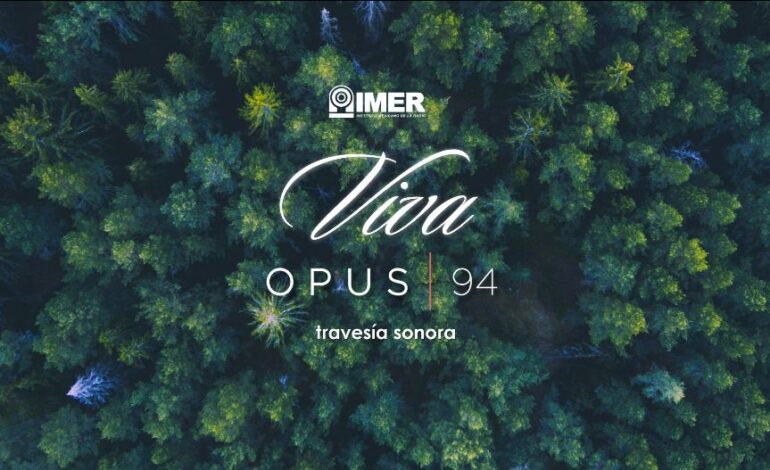 OPUS 94 celebra 40 años al aire con “Euforia 40”, festival de música y arte