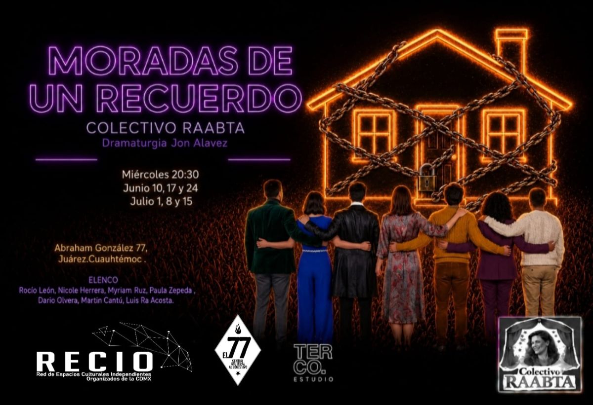 Colectivo Raabta presenta “Moradas de un recuerdo”: El teatro como resistencia ante el olvido y la gentrificación